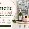 Cosmetic Private Label Manufacturers in India